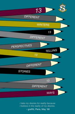 Image for 13 different writers, 13 different perspectives telling 13 different stories 13 different ways