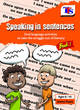 Image for Speaking in sentences  : oral language activities to take the struggle out of literacyBook 1 : Book 1
