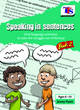 Image for Speaking in sentences  : oral language activities to take the struggle out of literacyBook 3 : Book 2