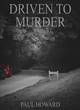Image for Driven to murder : 1