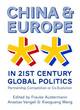 Image for China and Europe in 21st century global politics  : partnership, competition or co-evolution