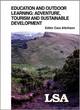 Image for Education and outdoor learning  : adventure, tourism and sustainable development