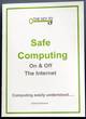 Image for Safe computing  : on &amp; off the internet