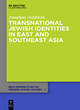 Image for Jewish identities in East and Southeast Asia  : Singapore, Manila, Taipei, Harbin, Shanghai, Rangoon, and Surabaya