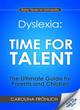 Image for Dyslexia  : time for talent