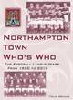 Image for Northampton Town Who&#39;s Who