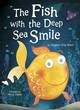 Image for The Fish with the Deep Sea Smile