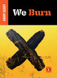 Image for We burn