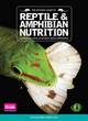 Image for The Arcadia Guide to Reptile and Amphibian Nutrition