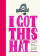 Image for I got this hat