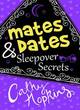 Image for Mates, dates and sleepover secrets