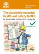 Image for The absolutely essential health and safety toolkit for the smaller construction contractor