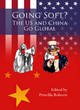 Image for Going Soft? The US and China Go Global