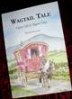 Image for Wagtail tale  : gypsy life of bygone days