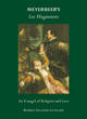 Image for Meyerbeer&#39;s Les Huguenots  : an evangel of religion and love