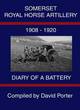 Image for Somerset Royal Horse Artillery, 1908-1920  : diary of a battery