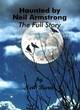 Image for Haunted by Neil Armstrong - The Full Story