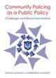 Image for Community policing as a public policy  : challenges and recommendations