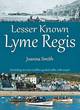 Image for Lesser known Lyme Regis