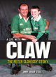 Image for A life with Claw  : the Peter Clohessy story
