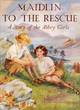 Image for Maidlin to the rescue  : a story of the Abbey Girls
