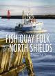 Image for Fish Quay Folk of North Shields