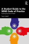 A student guide to the SEND code of practice by Cotterill