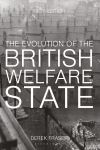 The evolution of the british welfare state : a history of social policy since the industrial revolution