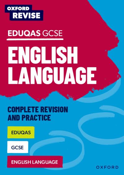 Eduqas GCSE English language: Oxford Revise
