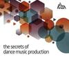 The secrets of dance music production