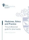 Medicines, ethics and practice : the professional guide for pharmacists