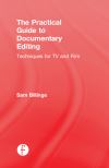 A practical guide to documentary editing