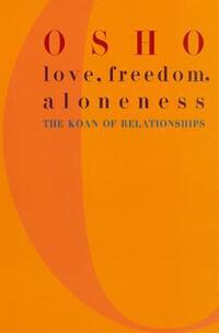 Jacket Image For: Love, Freedom and Aloneness