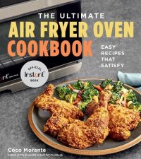Jacket Image For: The Ultimate Air Fryer Oven Cookbook