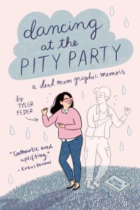 Jacket Image For: Dancing at the Pity Party