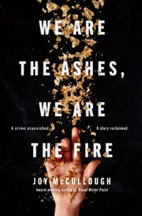 Jacket Image For: We Are the Ashes, We Are the Fire