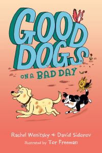 Jacket Image For: Good Dogs on a Bad Day