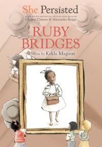 Jacket Image For: She Persisted: Ruby Bridges