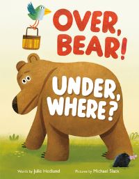 Jacket Image For: Over, Bear! Under, Where?