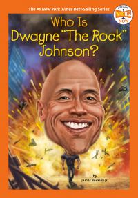 Jacket Image For: Who Is Dwayne 'The Rock' Johnson?
