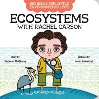 Jacket Image For: Big Ideas For Little Environmentalists: Ecosystems with Rachel Carson
