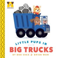 Jacket Image For: Adurable: Little Pups in Big Trucks