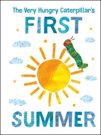 Jacket Image For: The Very Hungry Caterpillar's First Summer