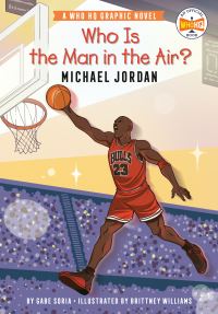 Jacket Image For: Who Is the Man in the Air?: Michael Jordan