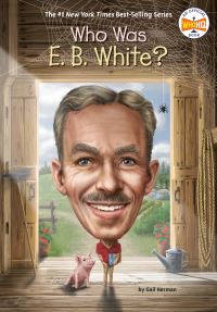 Jacket Image For: Who Was E. B. White?