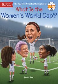 Jacket Image For: What Is the Women's World Cup?