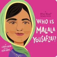 Jacket Image For: Who Is Malala Yousafzai?: A Who Was? Board Book