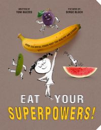 Jacket Image For: Eat Your Superpowers!