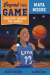 Jacket Image For: Beyond the Game: Maya Moore