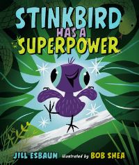 Jacket Image For: Stinkbird Has a Superpower